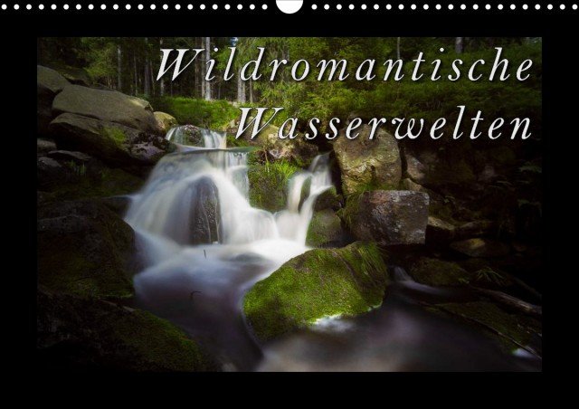Fotokalender Wildromantische Wasserwelten